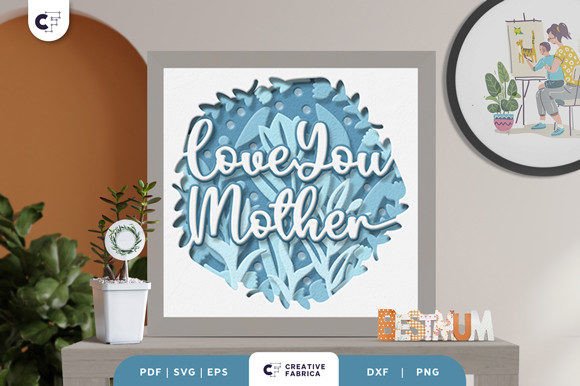Download Love You Mother 3D Shadow Box - Love Collection