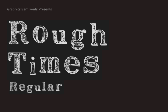 Download &nbsp;Rough Times Regular Font - Font Collection